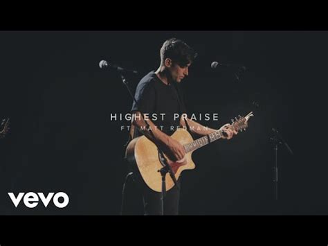 highest praise lyrics|Highest Praise Phil Wickham lyric video .
